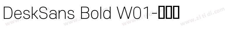 DeskSans Bold W01字体转换